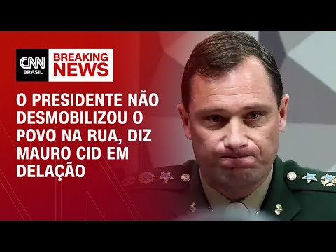 O presidente não desmobilizou o povo na rua, diz Mauro Cid em delação | BASTIDORES CNN