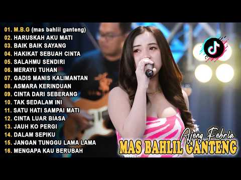 MBG(mas bahlil ganteng), HARUSKAH AKU MATI - AJENG FEBRIA - FULL ALBUM DANGDUT HITS VIRAL TERBARU