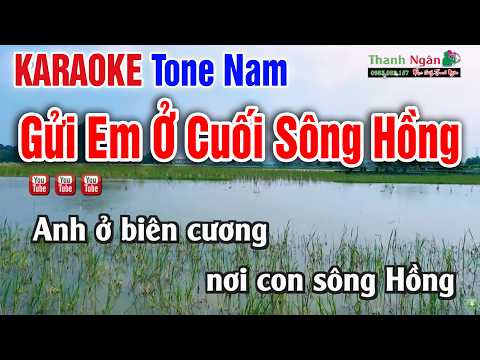 Gửi Em Ở Cuối Sông Hồng KARAOKE TONE NAM – Beat Hay Nhạc Sống