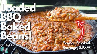 THE ONLY BAKED BEANS YOU NEED TO BRING TO THE COOKOUT! |EASY SUMMER TIME RECIPE | GRILLING SERIES