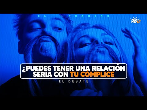 Se puede tener una relación seria con tu cómplice? - El Debate