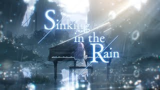 【MV】Sinking in the Rain / nayuta