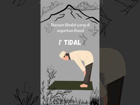 Bacaan Sholat "I'Tidal" #bacaansholat #i'tidal #sholat #sunah #hijrah #sesuaisunnah #belajar #jariah