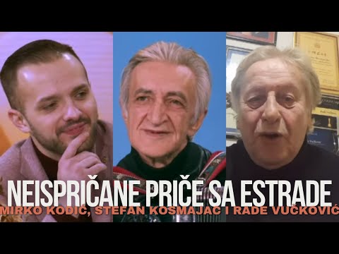 Muzicki velikani i neispricane price sa estrade - Mirko Kodic, Stefan Kosmajac i Rade Vuckovic