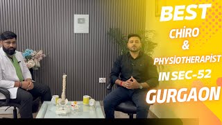 Chiropractor In Gurgaon || Physiotherapist || Sports and Spine Rehab