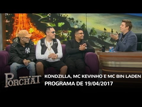Programa do Porchat (completo) - Kondzilla, MC Kevinho e MC Bin Laden | 19/04/2017