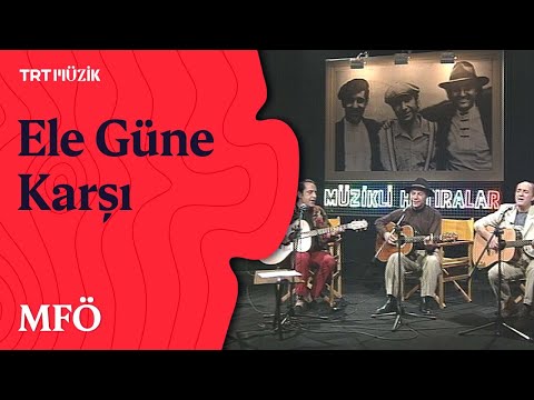 🎤 MFÖ | Ele Güne Karşı Yapayalnız (1993)