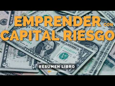 📖 Emprender con Capital Riesgo - Un Resumen de Libros para Emprendedores