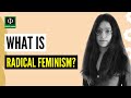 Radical Feminism Perspectives and Concepts