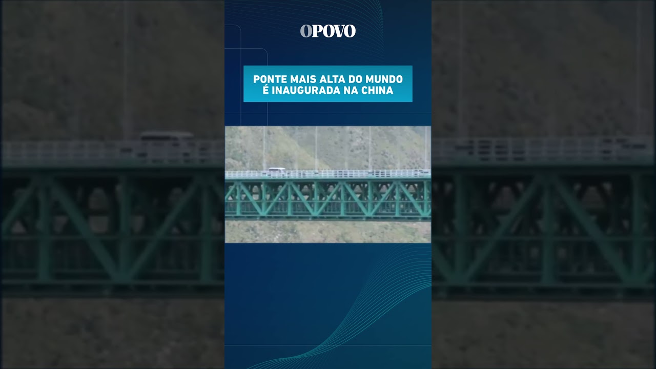 China inaugura ponte mais alta do mundo