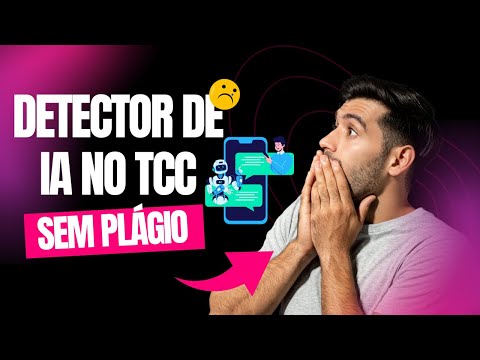Detector de IA Para TCC - Única Forma Sem PLÁGIO Usando Inteligência Artificial!