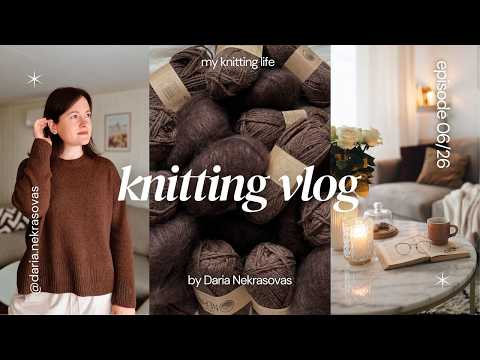 ВЯЗАЛЬНЫЙ ВЛОГ 6/26 | Уютный подкаст о вязании 🤍 Две готовые работы, мои процессы и вязальные планы