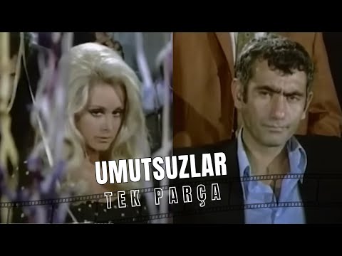 Umutsuzlar | Yılmaz Güney - Filiz Akın Eski Türk Filmi