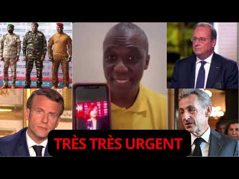 TRÈS TRÈS URGENT : SÉKOU TOUNKARA VS EMMANUEL MACRON, NIKOLAS SARKOZY, FRANÇOIS HOLLANDE ET L’AES