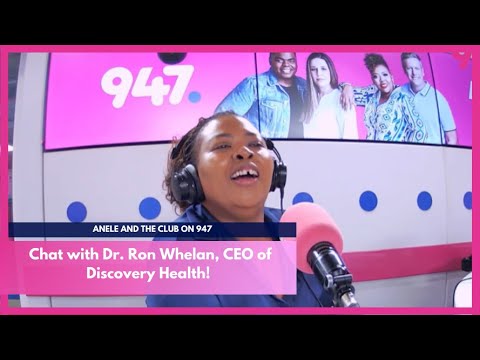 Chat with Dr. Ron Whelan, CEO of Discovery Health!