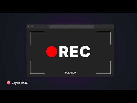 Recording Videos Using JavaScript And Browser APIs