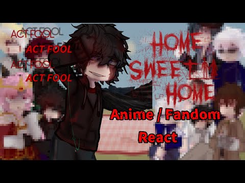 Act fool || Anime / Fandom React || Gacha Life || Club 2 || Meme || Sweet Home