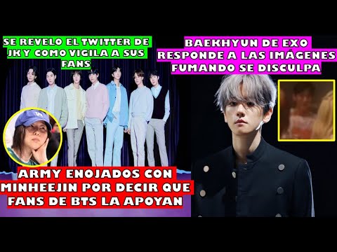 🤯SE REVELA JK TIENE CUENTA EN TWT Y VIGILA A FANS/ARMY 😡 CON MINHEEJIN X DECIR QUE/BAEKHYUN