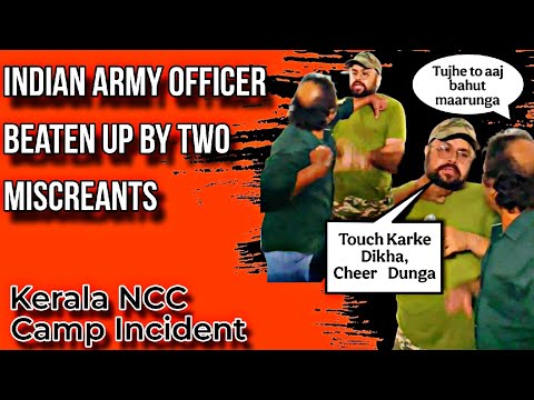 Two People Beat Up an Army Officer in NCC Camp || Kerala NCC Camp Incident