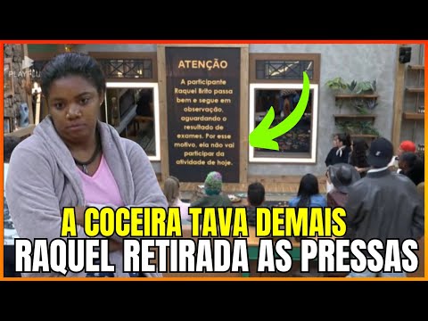 RAQUEL É RETIRADA AS PRESSAS APÓS COCEIRA PIORAR ADRIANE GALISTEU APARECE...