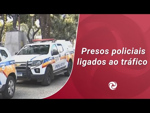 Presos policiais ligados ao tráfico