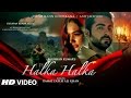 HALKA HALKA Video Song  Rahat Fateh Ali Khan  Ft. Ayushmann Khurrana & Amy Jackson  T-Series