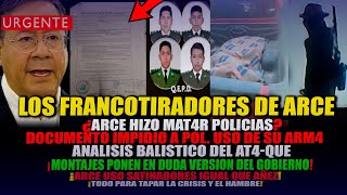 CAE ARCE, HIZO MA-T4R POLICI4S, DOCUMENTO IMPIDIO A POLICI4S USO DE SU AR-M4. SE USO FRANCOTIRADORES