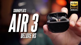 Vido-Test : First Hi-Res Soundpeats! Soundpeats Air 3 Deluxe HS Review!