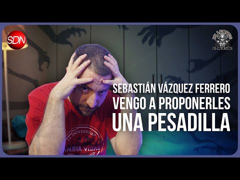 Vengo a proponerles una pesadilla | Editorial de Sebastián Vázquez Ferrero en #NiLeonesNiCorderos🦁🐮
