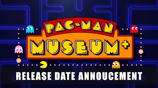 Pac-Man Museum+ release date, new trailer
