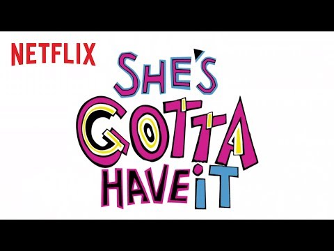 She's Gotta Have It | Teaser [HD] | Netflix