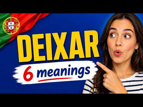 DEIXAR Means More Than “Leave” — 6 Meanings You’ll Actually Use