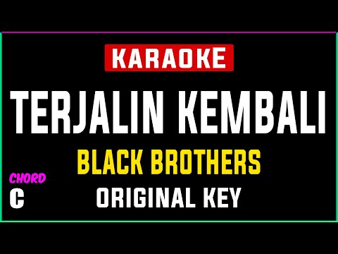 Terjalin Kembali - KARAOKE HD || Black Brothers - Original Key