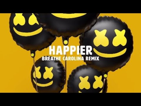 Marshmello ft. Bastille - Happier (Breathe carolina Remix)