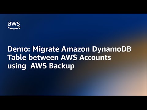 DynamoDB cross-account table migration using AWS Backup - Amazon DynamoDB Nuggets