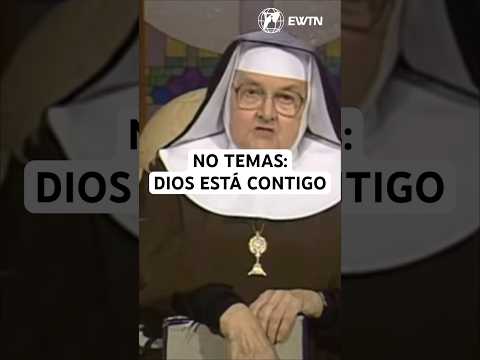 Madre Angélica nos recuerda una verdad poderosa: el miedo no viene de Dios.