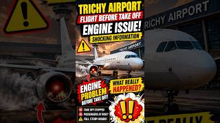 Trichy Airport Flight Engine Issue Before Takeoff! What Really Happened? ✈️  #trichy #flight #shorts