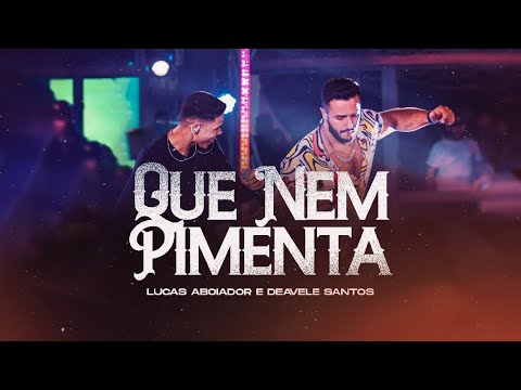 Lucas Aboiador e Deavele Santos - Que Nem Pimenta  (DVD Na Pegada do Aboiador)