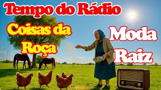 📟🎶🎵TEMPO DO RÁDIO DE PILHA E COISAS DA ROÇA - VIOLA CAIPIRA VIVE - A Cultura está no Coração Caboclo