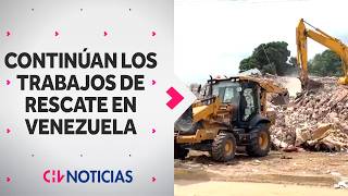 DRAMA EN VENEZUELA: Continúan los trabajos de reconstrucción y rescate en La Guaira y Caracas