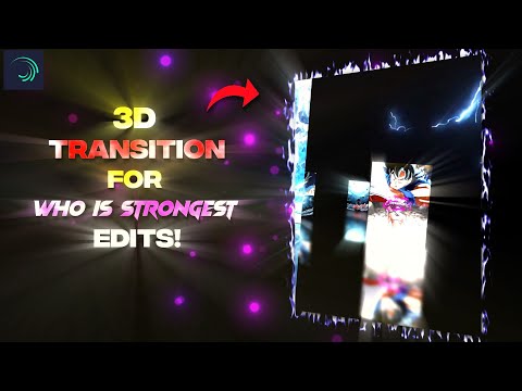 3d transition tutorial for "Who is strongest"/"Debate" edits.