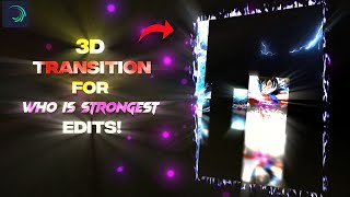 3d transition tutorial for "Who is strongest"/"Debate" edits.