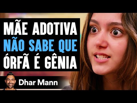 Mãe Adotiva Não Sabe Que Órfã É Gênia | Dhar Mann Studios