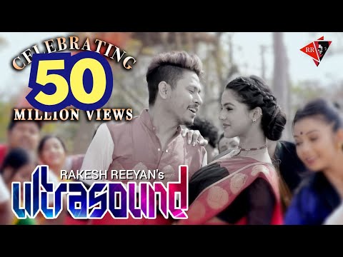 Ultrasound original HD video || Rakesh Reeyan || Super Hit Assamese Video 2019