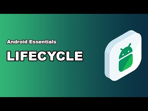 Android Essentials: Lifecycle