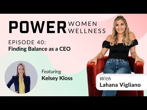 40. Balance as a CEO with Kelsey Kloss