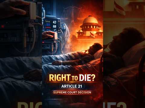 Passive Euthanasia Case Explained | Right to Die