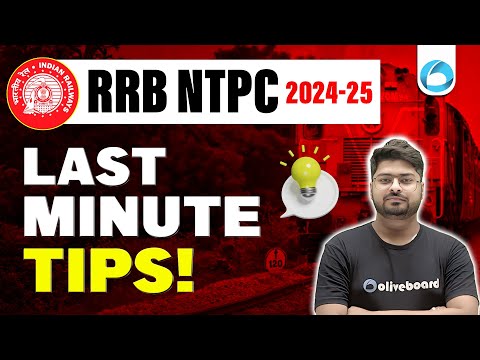 RRB NTPC 2024-25 Last Minute Tips!