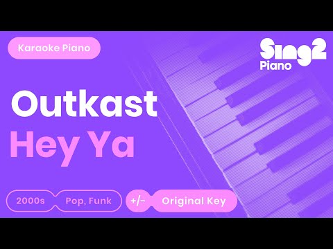 Outkast – Hey Ya (Higher Key) Piano Karaoke