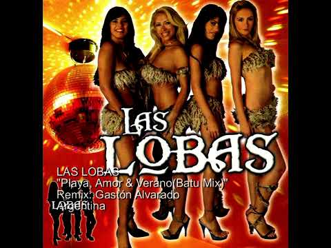 LAS LOBAS  Playa, Amor & Verano(Batu Mix)